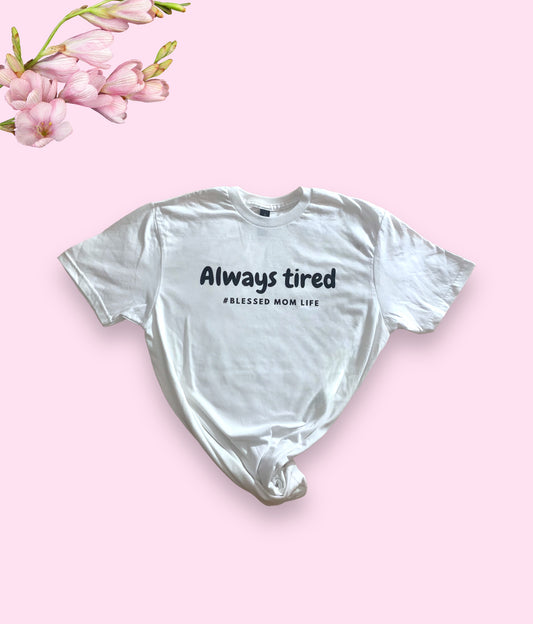 Always Tired