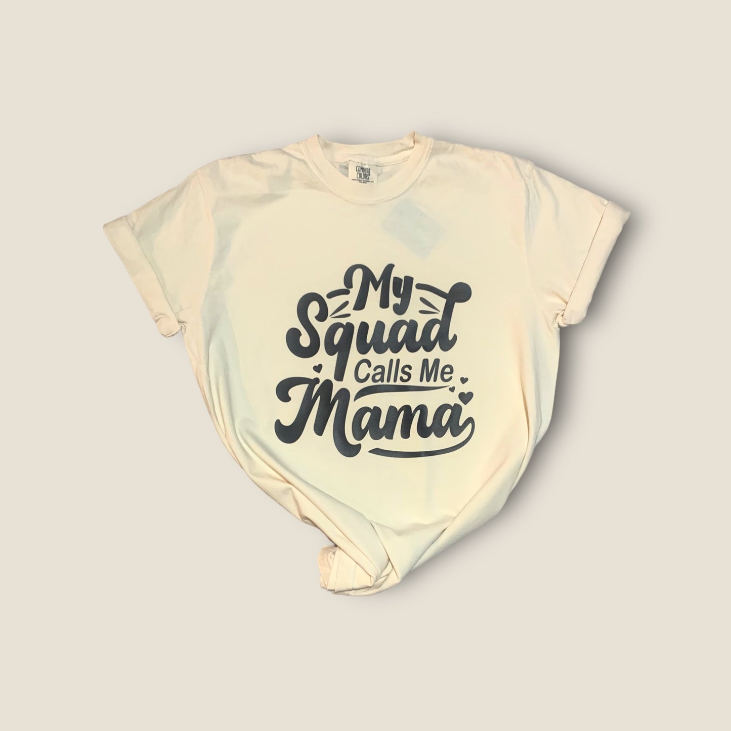 My Squad Calls Me Mama